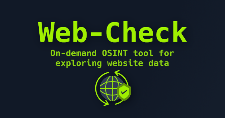 Web-Check on-demand OSINT tool for exploring website data