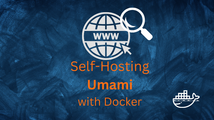 SelfHosting Umami with Docker.